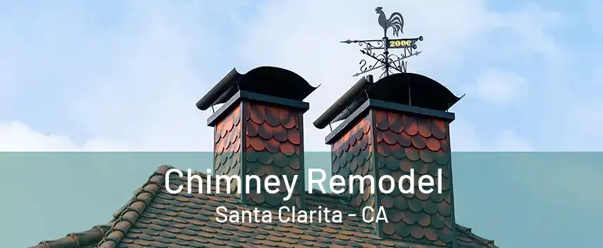 Chimney Remodel Santa Clarita - CA