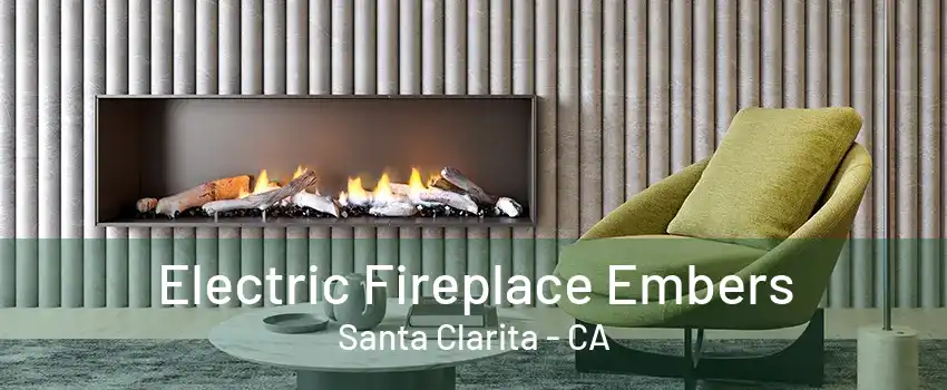 Electric Fireplace Embers Santa Clarita - CA