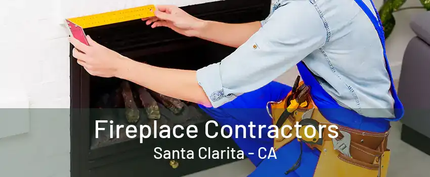 Fireplace Contractors Santa Clarita - CA