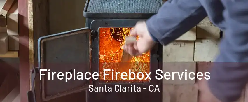 Fireplace Firebox Services Santa Clarita - CA