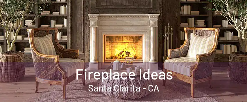 Fireplace Ideas Santa Clarita - CA