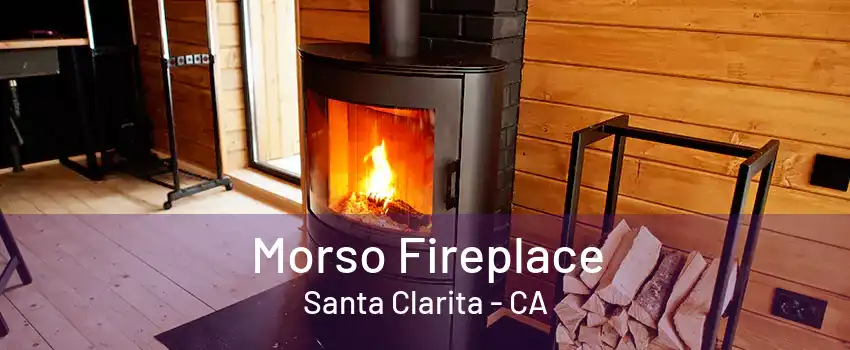 Morso Fireplace Santa Clarita - CA